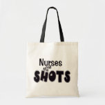 Nurses Call the Shots Bag