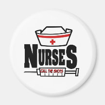 Nurses Call The Shots Magnet