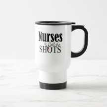 Nurses Call the Shots Mug
