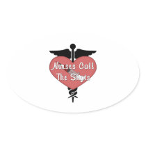 Nurses Call The Shots Oval Sticker