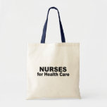 Nurses for Health Care Tote Bags