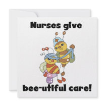 Nurses Give Bee-utiful Care T-shirts and Gifts Personalized Invitation