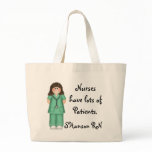 Nurses have lots of Patients Bag