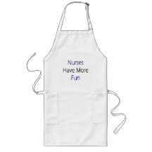 Nurses Have More Fun Aprons