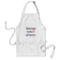 Nurses Make it all Better Aprons