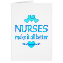 Nurses Make it Better Greeting Cards
