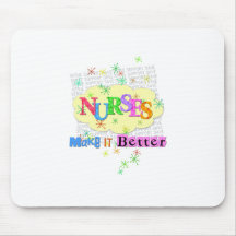 nurses make it better mouse pad