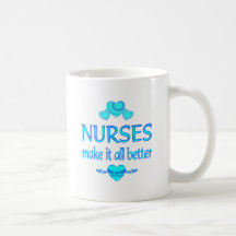 Nurses Make it Better Mugs