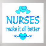 Nurses Make it Better Posters