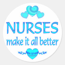 Nurses Make it Better Round Sticker