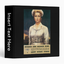 Nurses Needed World War II 3 Ring Binders