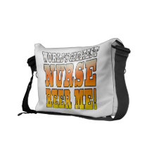 Nurses Parties : Worlds Greatest Nurse Beer Me Commuter Bags