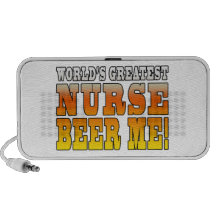 Nurses Parties : Worlds Greatest Nurse Beer Me Travelling Speakers