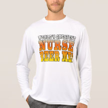 Nurses Parties : Worlds Greatest Nurse Beer Me Tees