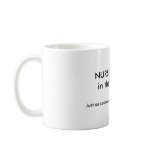 NURSES: your life in their hands. - Customized mugs