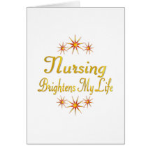 Nursing Brightens My Life Card