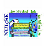 Nursing "Hardest Job You'll Ever Love" Gifts t-shirts