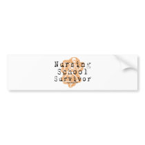 Nursing School Survivor Bumper Stickers