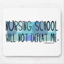 Nursing School will not Defeat Me Mousepad