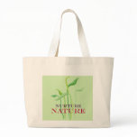 Nurture Nature Canvas Bags