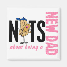 Nuts About Being A New Dad 1 (Pink) Fridge Magnets