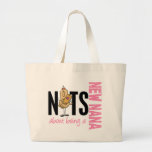 Nuts About Being A New Nana 1 Pink Tote Bags