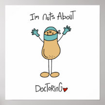 Nuts About Doctoring T-shirts and Gifts Print