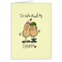 Nuts About My Soldier T-shirts and Gifts Greeting Cards