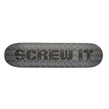 Nuts & Bolts "Screw It" Skate Deck