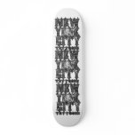 NYC FINAL TAT skateboards