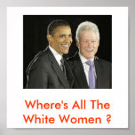 O &amp; B, Where's All The White Women ? Poster