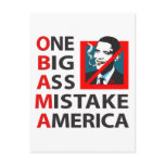 O.B.A.M.A. -- Obama: One Big Ass Mistake America Post Cards