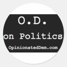 O.D. on Politics Sticker