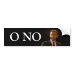O No we put in Barack Obama Bumper Sticker