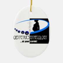 OB / GYN AT YOUR CERVIX OBSTETRICIAN HUMOR ORNAMENT