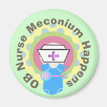 OB Nurse Gifts "Meconium Happens" Refrigerator Magnets
