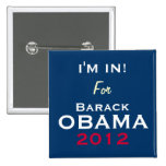 OBAMA 2012 I'M IN Campaign Button