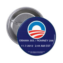 OBAMA 303 / ROMNEY 206 AT 2:44 AM EST, 11-7-2012 BUTTONS