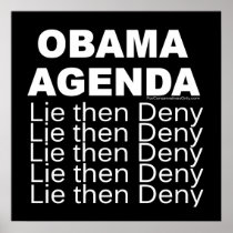 Obama Agenda - Lie then Deny Poster