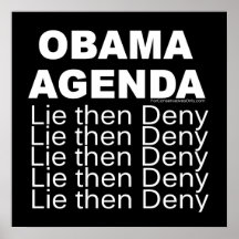 Obama Agenda - Lie then Deny Poster