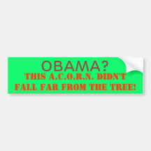 OBAMA? BUMPER STICKERS