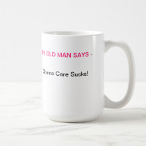 OBAMA CARE SUCKS mugs