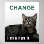 Obama Cat 'Change' lolcat Poster posters