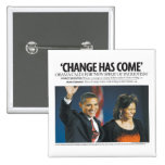 Obama: Change Has Come Button