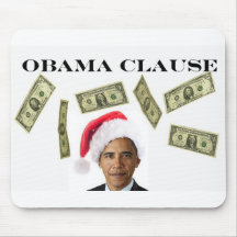 Obama Clause Spread the Wealth Mouse Pad Funny