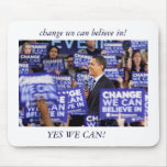 obama_cool, change we can believe in!, YES WE CAN! Mouse Pad