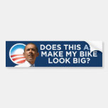 Obama - Does This Ass Make My Bike Look Big? Bumper Stickers