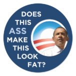 Obama - Does This Ass Make This Look Fat? Sticker