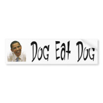 Obama Dog Eat Dog Bumper Sticker bumper stickers
