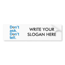 Obama - Don't ask. Don't tell Bumper Sticker
